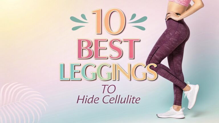 10 Best Leggings to Hide Cellulite That Actually Work
