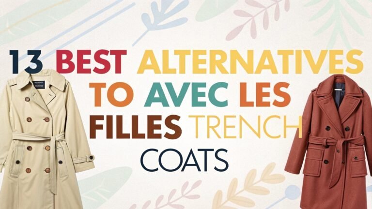13 Best Alternatives To Avec Les Filles Trench Coats