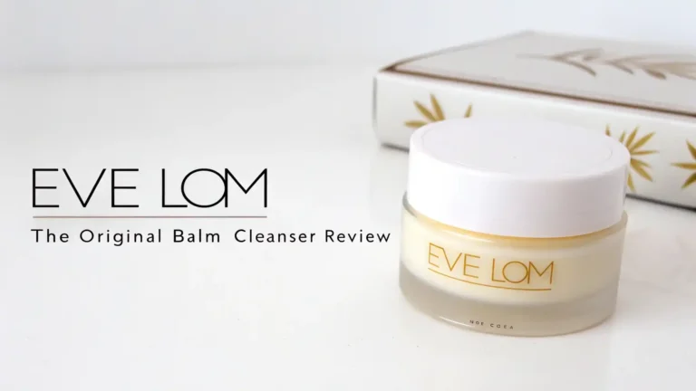EVE LOM The Original Balm Cleanser Review: Is This Worth Your Money?