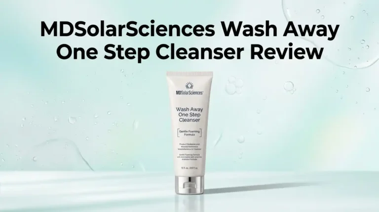 MDSolarSciences Wash Away One Step Cleanser Review 2026