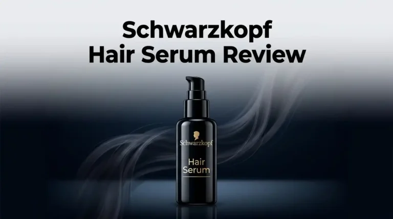 Schwarzkopf Hair Serum Review 2026: Worth It?