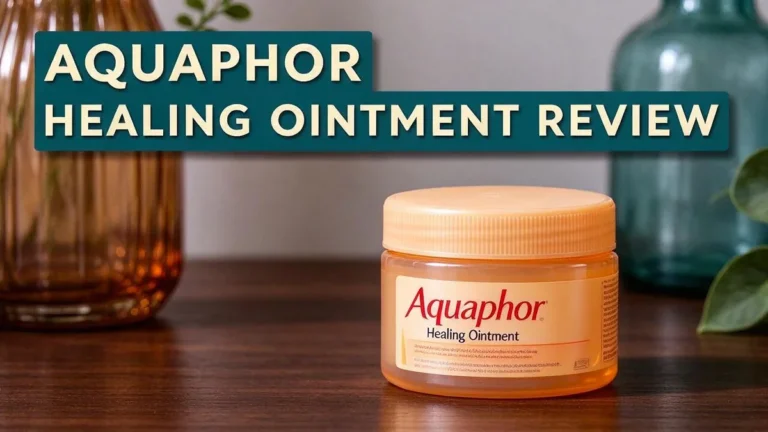 Aquaphor Healing Ointment Review 2026: Is It Worth Buying?