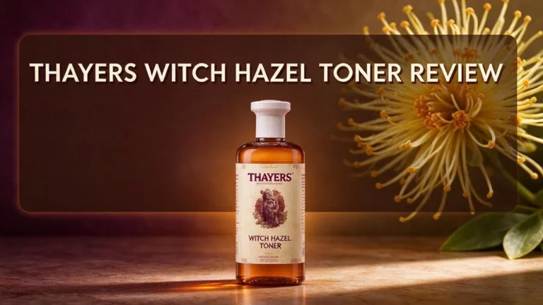 Thayers Witch Hazel Toner Review 2026: Worth the Splurge?
