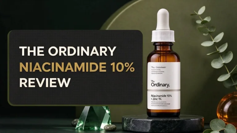 The Ordinary Niacinamide 10% Review: Does It Really Work?